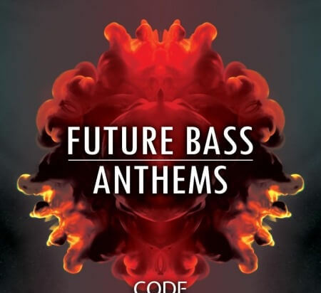 Code Sounds Future Bass Anthems WAV MiDi